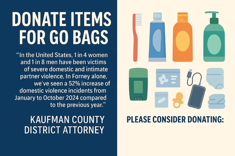Kaufman County DA Launches Go Bag Donation Drive to Support Domestic Violence Survivors