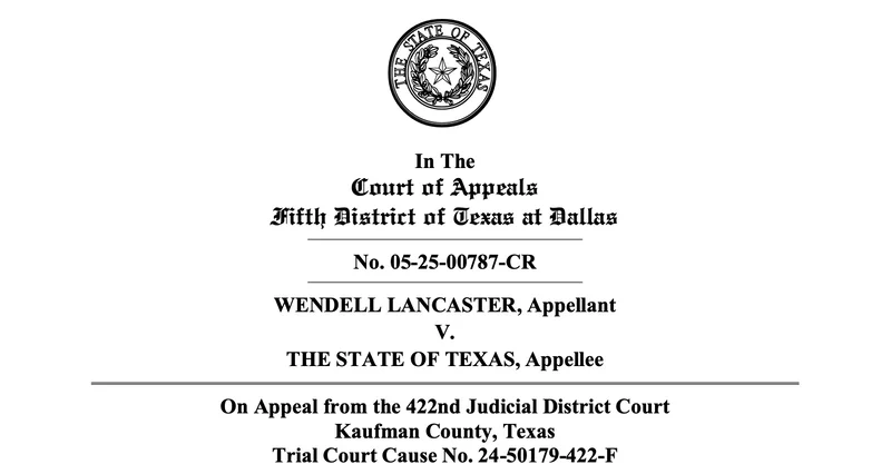 Appeals Court Upholds Murder Conviction of Wendell Lancaster in Kaufman County Shooting