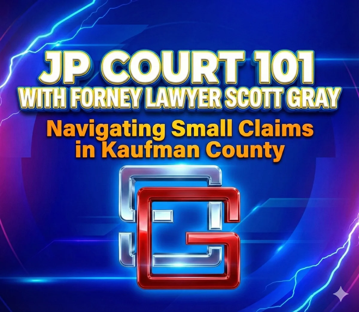 Understanding Small Claims Lawsuits in Kaufman County: A Guide with Forney Lawyer Scott Gray