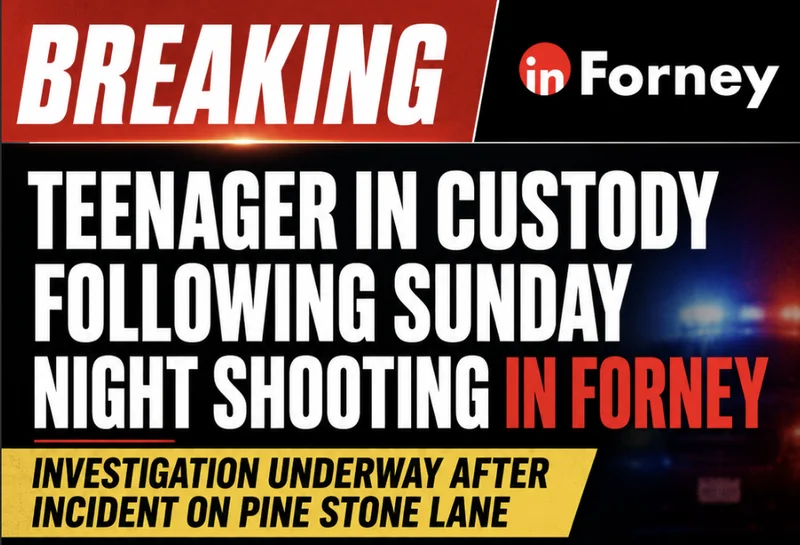 Teenager in Custody Following Sunday Night Shooting in Forney