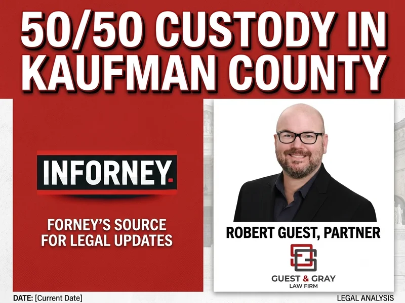 INFORNEY LEGAL NEWS - Will a 50/50 Week-On/Week-Off Custody Schedule Work in Kaufman County Courts?