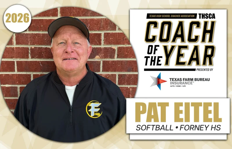 Forney High School’s Pat Eitel Named 2025-26 THSCA Softball Coach of the Year