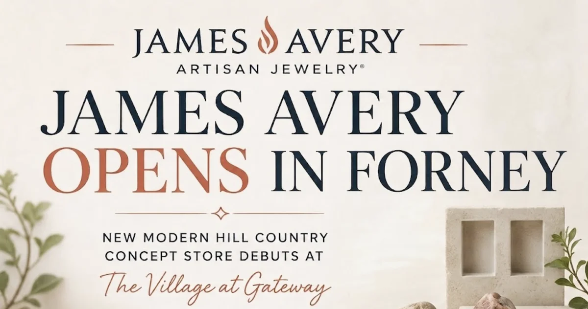 Texas Tradition Meets Modern Retail: James Avery Artisan Jewelry Debuts New Concept Store in Forney