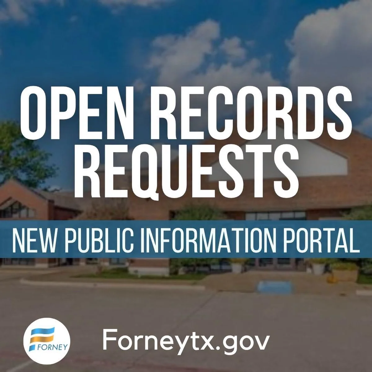 City of Forney Launches New Online Portal for Public Information Requests