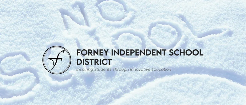 Forney ISD Announces School Closure On Thursday, January 9th