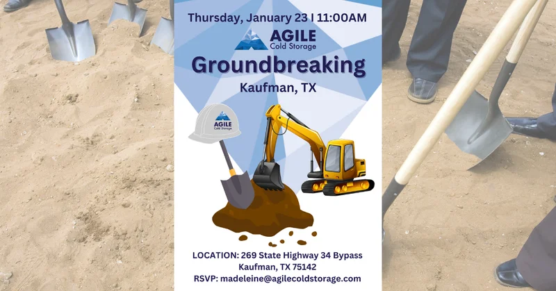 Agile Cold Storage Groundbreaking In Kaufman January 23rd