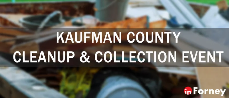 Kaufman County monthly cleanup event scheduled for Saturday, Jan. 9