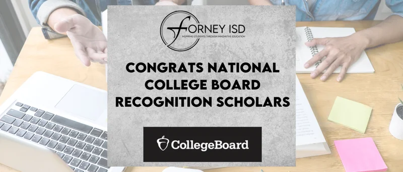 55 Forney ISD Students Named College Board National Recognition Scholars