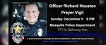 Prayer vigil for fallen Mesquite police officer, Sgt. Richard Houston, to be held at 8 p.m.